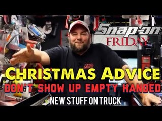 Snap On Christmas Advice.... Don't Show Up Empty Handed! Also New Tools Your Dealer Can Get For You